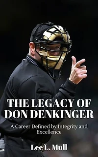 THE LEGACY OF DON DENKINGER: A Career Defined by Integrity and Excellence