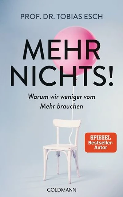 von der Kunst des Weglassens: Warum es an Zeit ist, das sinnentleerte Streben nach Mehr infrage zu stellen - „Ein faszinierender Perspektivenwechsel.“ Dr. Eckart Hirschhausen