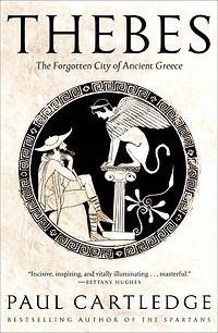 Thebes: The Forgotten City Of Ancient Greece