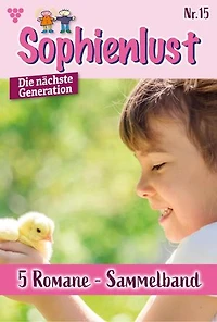 5 Romane - 71-75: Sophienlust - Die nächste Generation – Sammelband 15 – Familienroman