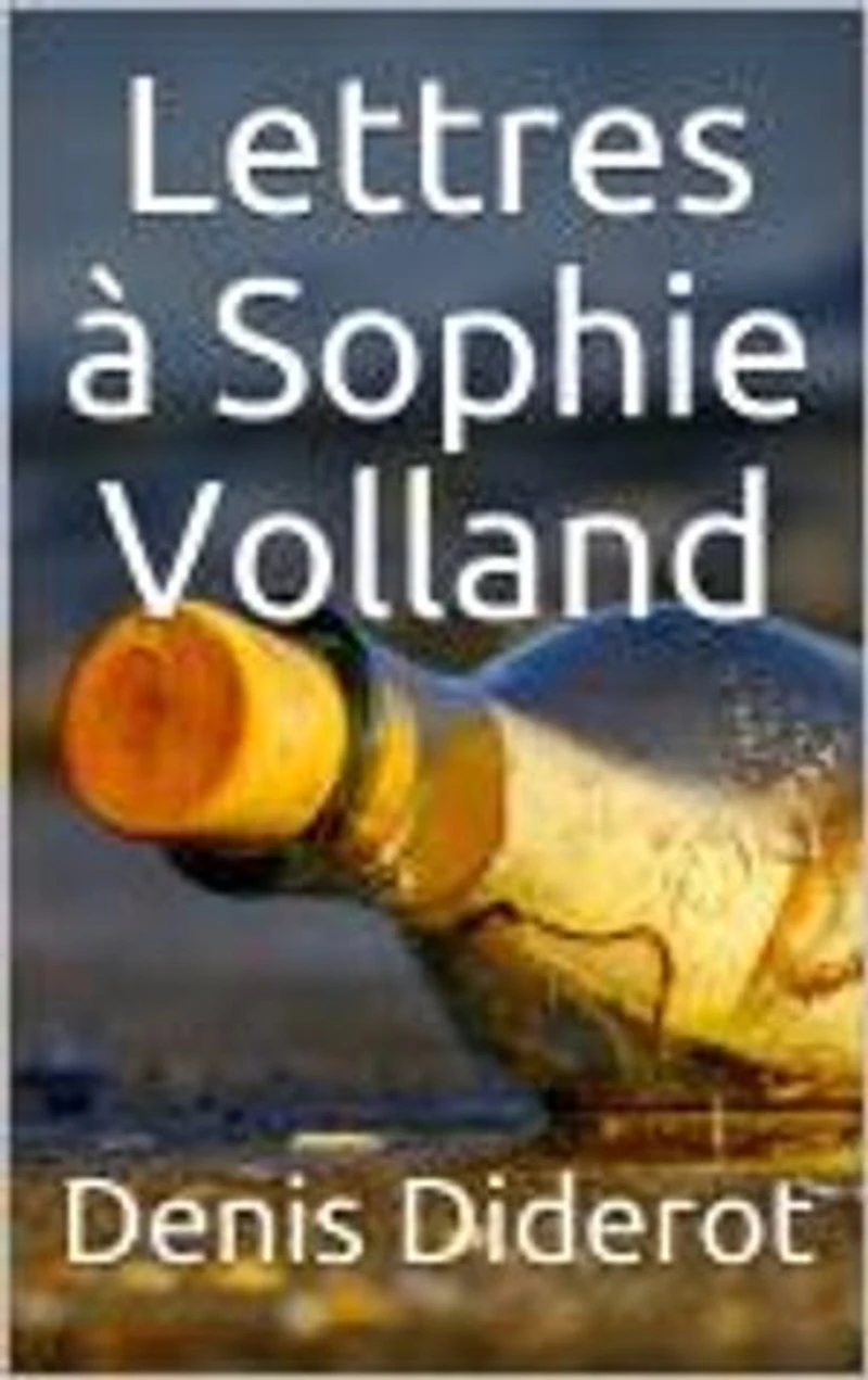 Lettres à Sophie Volland
