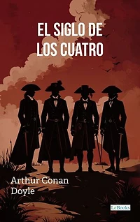 El Siglo de los Cuatro - Conan Doyle