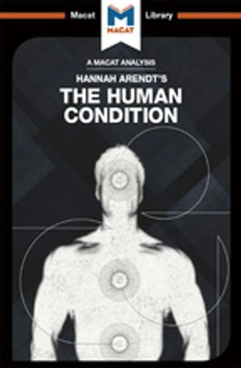 An Analysis Of Hannah Arendt's The Human Condition