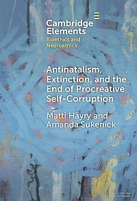 Antinatalism, Extinction, and the End of Procreative Self-Corruption