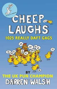 Cheep Laughs: 1025 Really Daft Gags