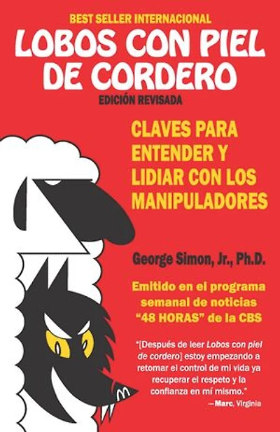 Lobos Con Piel De Cordero: Claves Para Entender Y Lidial Con Los Manipuladores