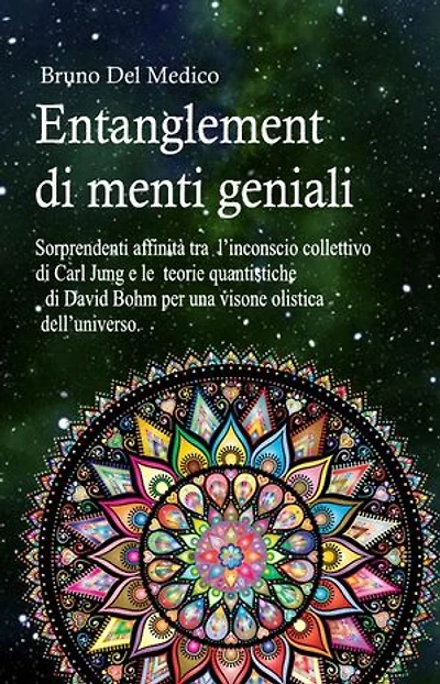 Entanglement di menti geniali: quantistiche di David Bohm per una visone olistica dell’universo.