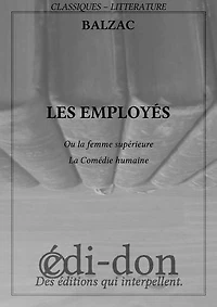 Les employés: Ou la femme supérieure