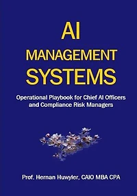 AI Management Systems Operational Playbook for Chief AI Officers and Compliance Risk Managers