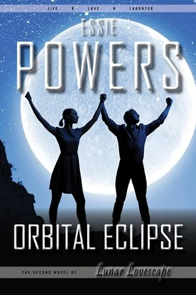 Orbital Eclipse: The Second Lunar Lovescape Novel: Lunar Lovescape, #2