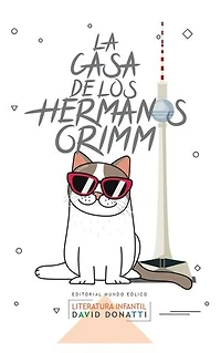 LA CASA DE LOS HERMANOS GRIMM: Cuentos
