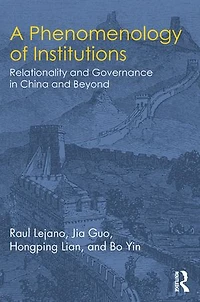 A Phenomenology of Institutions: Relationality and Governance China Beyond