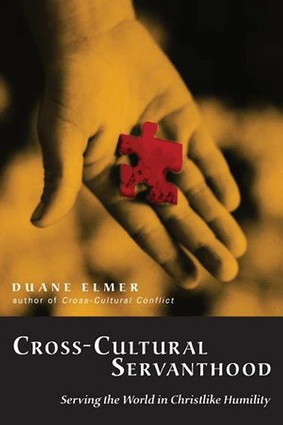 Cross-Cultural Servanthood: Serving the World Christlike Humility
