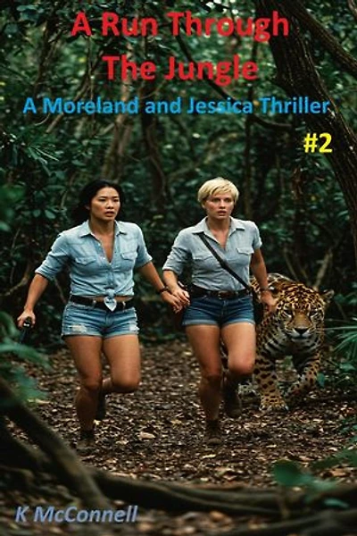 A Run Through The Jungle: Moreland and Jessica, #2