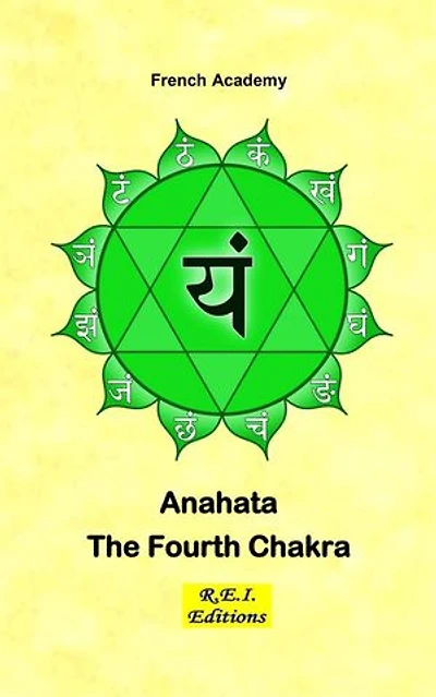 Anahata - The Fourth Chakra