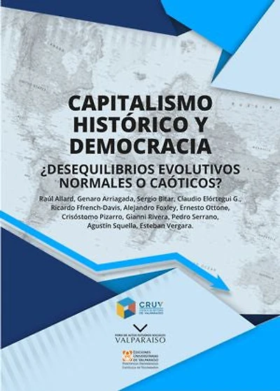 Capitalismo histórico y democracia ¿desequilibrios evolutivos normalos o caóticos?: ¿desequilibrios evolutivos normalos o caóticos?