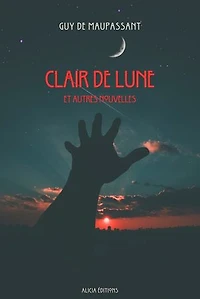 Clair de Lune: Et autres nouvelles