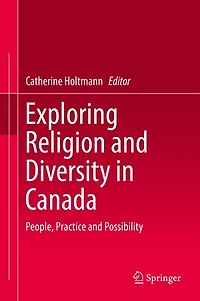 Exploring Religion and Diversity Canada: People, Practice Possibility