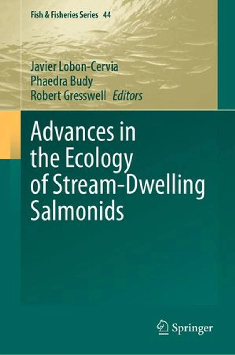 Advances the Ecology of Stream-Dwelling Salmonids