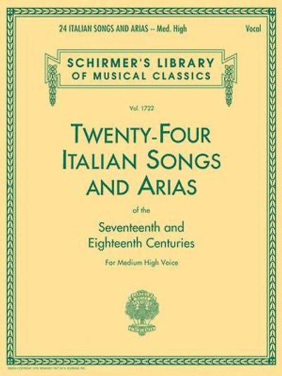 24 Italian Songs & Arias of the 17th: Schirmer Library Classics Volume 1722 Medium High Voice Book Only
