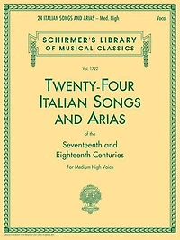 24 Italian Songs & Arias of the 17th: Schirmer Library Classics Volume 1722 Medium High Voice Book Only