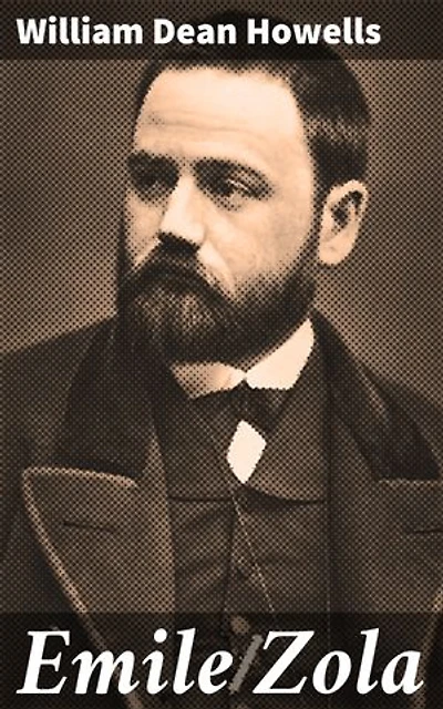 Emile Zola: Exploring the Naturalistic Legacy of a French Literary Giant