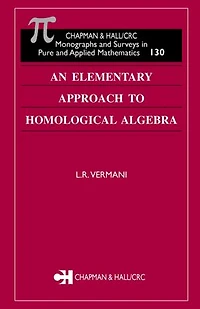 An Elementary Approach to Homological Algebra