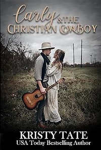 Carly and the Christian Cowboy: a novella