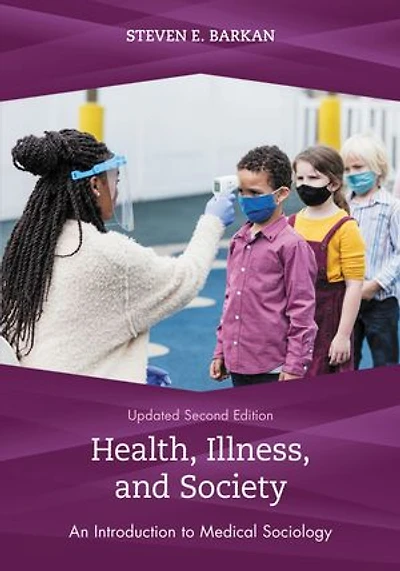 Health, Illness, and Society: An Introduction to Medical Sociology