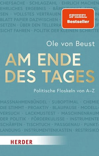 Am Ende des Tages: Politische Floskeln von A bis Z