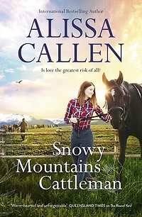 Snowy Mountains Cattleman (A Bundilla Novel, #2): Feel-good reading about a newcomer who helps solve an intriguing post-World War II mystery, perfect for readers who love Karly Lane and Rachael Johns