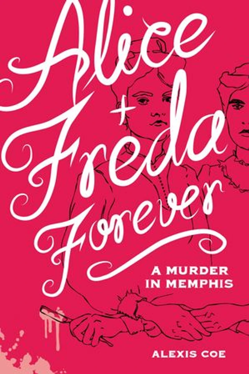 Alice + Freda Forever: A Murder Memphis