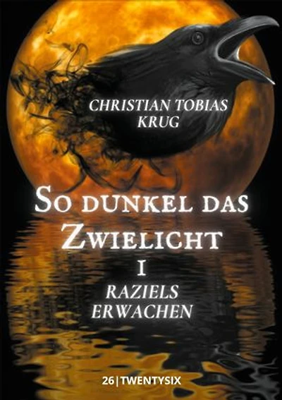 So dunkel das Zwielicht I: Raziels Erwachen