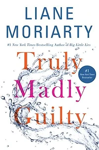 Truly, Madly Guilty: Autographed Edition