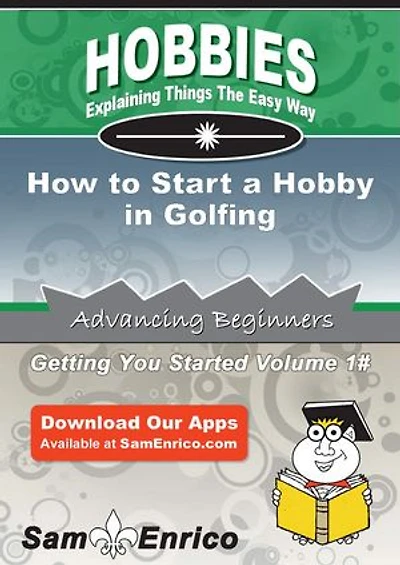 How to Start a Hobby in Golfing
