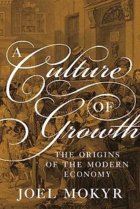 A Culture of Growth: the Origins Modern Economy