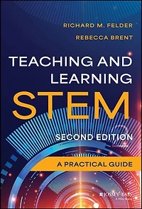 Teaching and Learning STEM: A Practical Guide