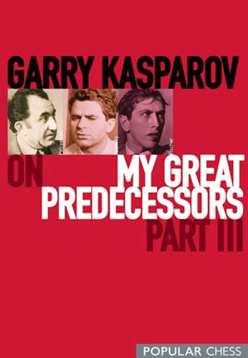Garry Kasparov on My Great Predecessors, Part 3
