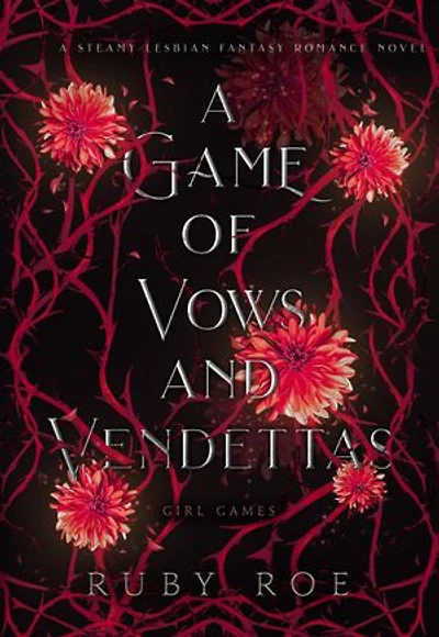 A Game of Vows and Vendettas: A Steamy Lesbian Fantasy Romance