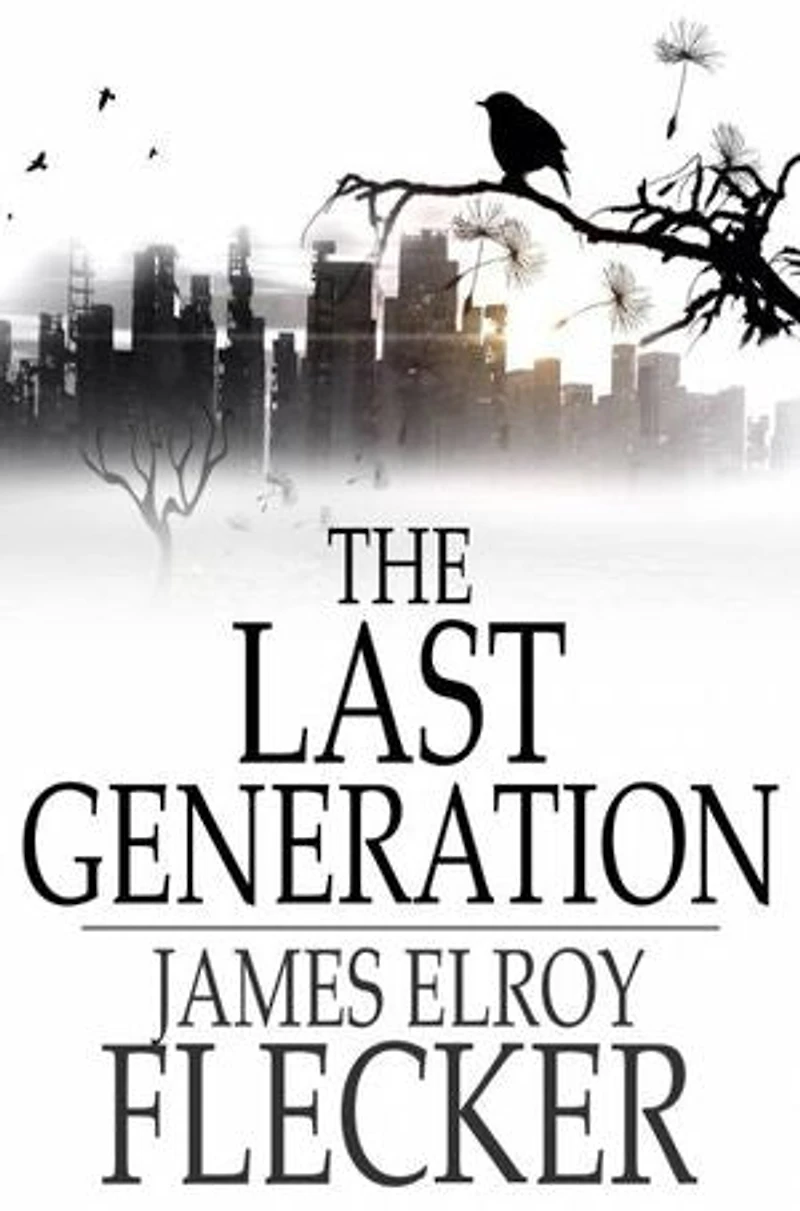 The Last Generation: A Story of the Future