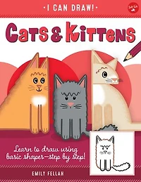 Cats & Kittens: Learn to draw using basic shapes--step by step!