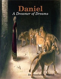 Daniel: A Dreamer of Dreams
