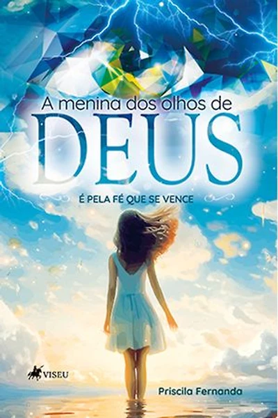 A menina dos olhos de Deus: É pela fé que se vence