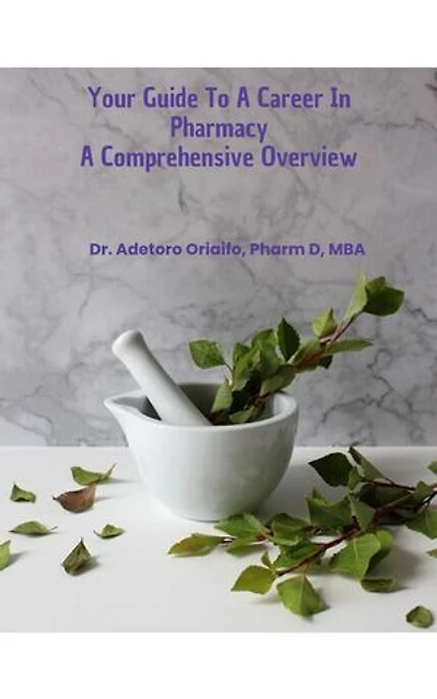 Your Guide To A Career in Pharmacy A Comprehensive Overview