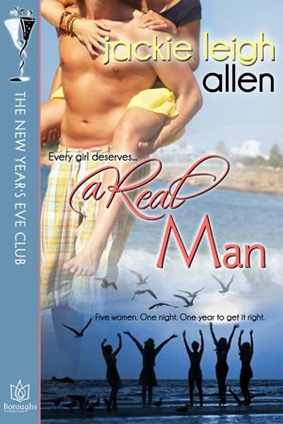 A Real Man - The New Year's Eve Club: The New Year's Eve Club, #2