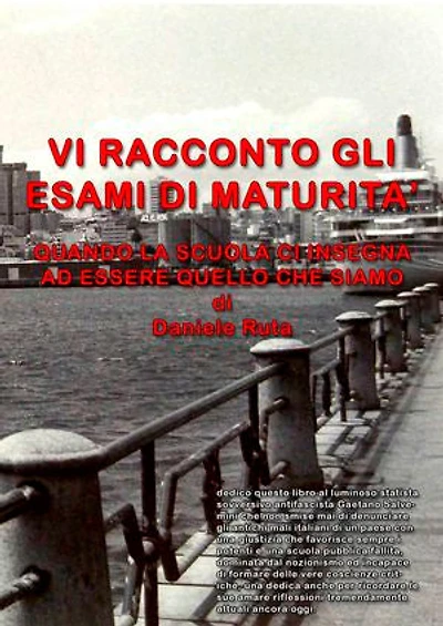 VI RACCONTO GLI ESAMI DI MATURITA': Quando la scuola ci insegna ad essere quello che siamo