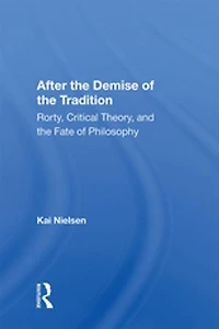 After The Demise Of Tradition: Rorty, Critical Theory, And Fate Philosophy