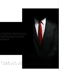 A Modern Gentleman: Embracing Personal Growth