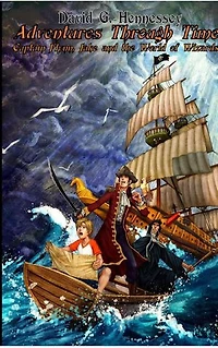 Adventure Through Time: Captain Flynn, Jake and the World of Wizards