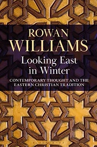 Looking East Winter: Contemporary Thought And The Eastern Christian Tradition